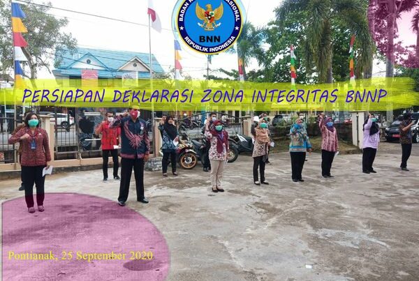 PERSIAPAN DEKLARASI ZONA INTEGRITAS BNNP KALBAR PERSIAPAN DEKLARASI ZONA INTEGRITAS BNNP KALBAR