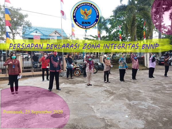 PERSIAPAN DEKLARASI ZONA INTEGRITAS BNNP KALBAR PERSIAPAN DEKLARASI ZONA INTEGRITAS BNNP KALBAR