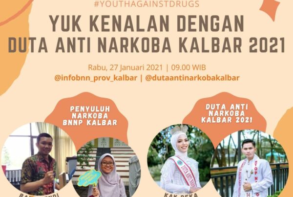KENALAN YUK DENGAN DUTA ANTI NARKOBA KALBAR TAHUN 2021