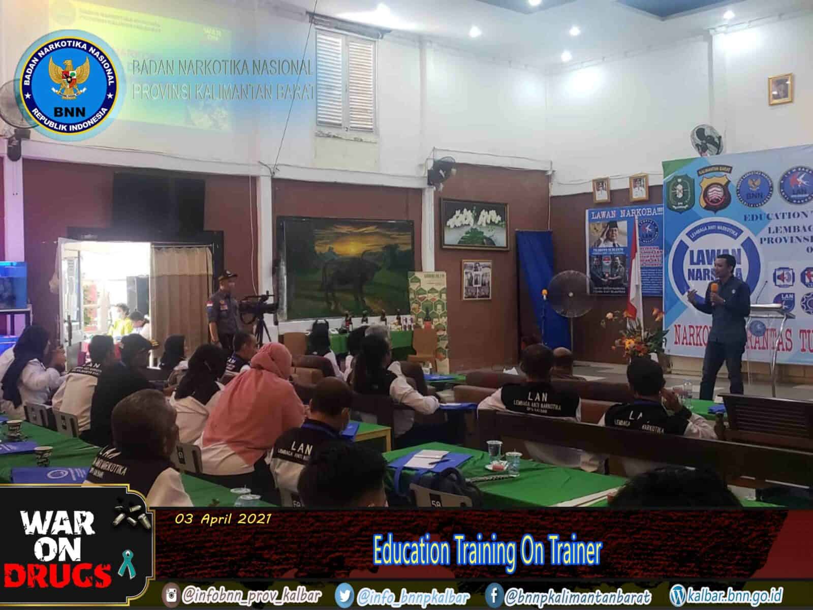 Education Training On Trainer Lembaga Anti Narkotika Kalimantan Barat Education Training On Trainer Lembaga Anti Narkotika Kalimantan Barat