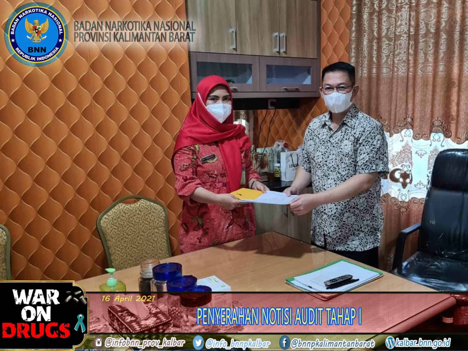 PENYERAHAN NOTISI AUDIT TAHAP I BNNP KALBAR TH. 2021 PENYERAHAN NOTISI AUDIT TAHAP I BNNP KALBAR TH. 2021