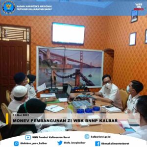 MONEV PEMBANGUNAN ZI WBK BNNP KALBAR