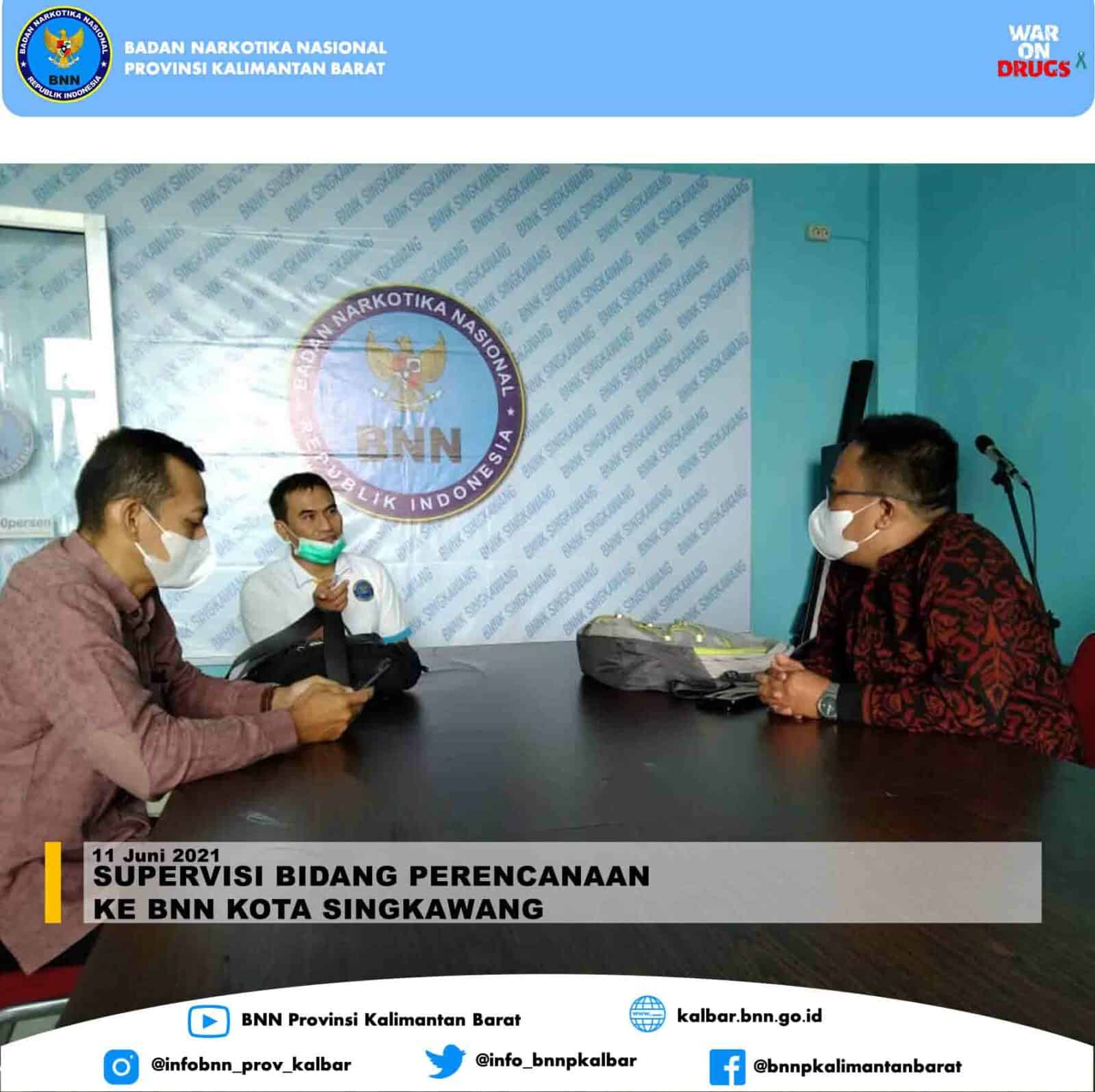 SUPERVISI BIDANG PERENCANAAN DI BNN KOTA SINGKAWANG SUPERVISI BIDANG PERENCANAAN DI BNN KOTA SINGKAWANG
