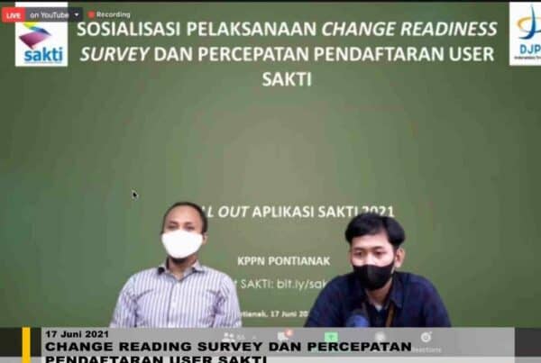 SOSIALISASI PELAKSANAAN CHANGE READING SURVEY DAN PERCEPATAN PENDAFTARAN USER SAKTI SOSIALISASI PELAKSANAAN CHANGE READING SURVEY DAN PERCEPATAN PENDAFTARAN USER SAKTI
