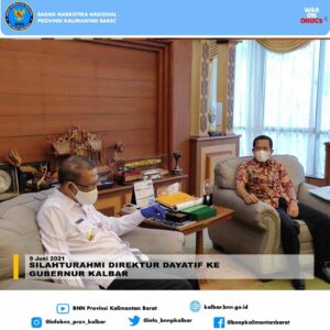SILAHTURAHMI DIREKTUR DAYATIF BNN RI KE GUBERNUR KALBAR SILAHTURAHMI DIREKTUR DAYATIF BNN RI KE GUBERNUR KALBAR