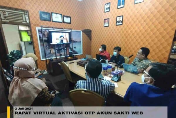 RAPAT VIRTUAL DALAM RANGKA AKTIVIKASI OTP AKUN SAKTI WEB