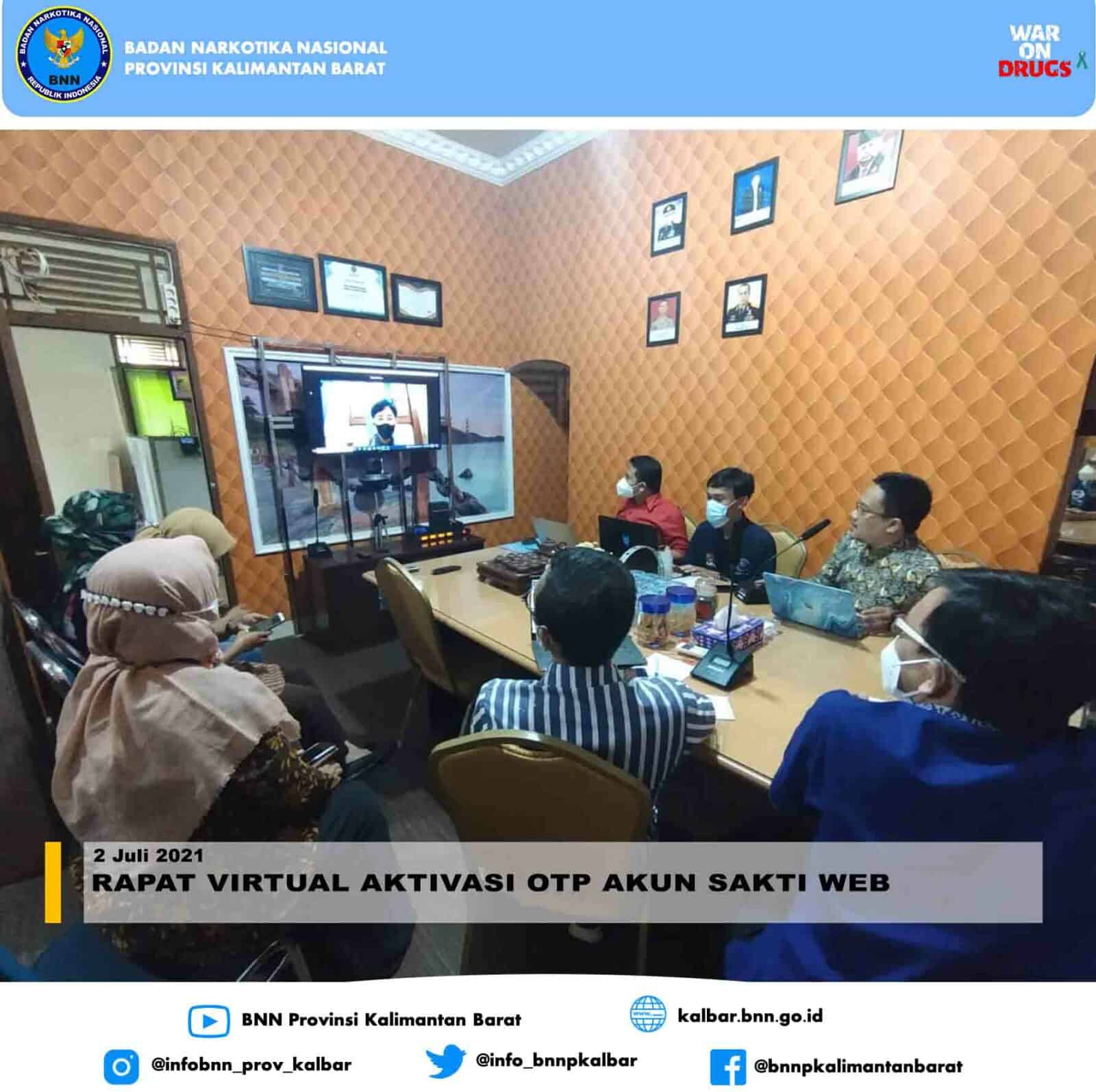 RAPAT VIRTUAL DALAM RANGKA AKTIVIKASI OTP AKUN SAKTI WEB RAPAT VIRTUAL DALAM RANGKA AKTIVIKASI OTP AKUN SAKTI WEB