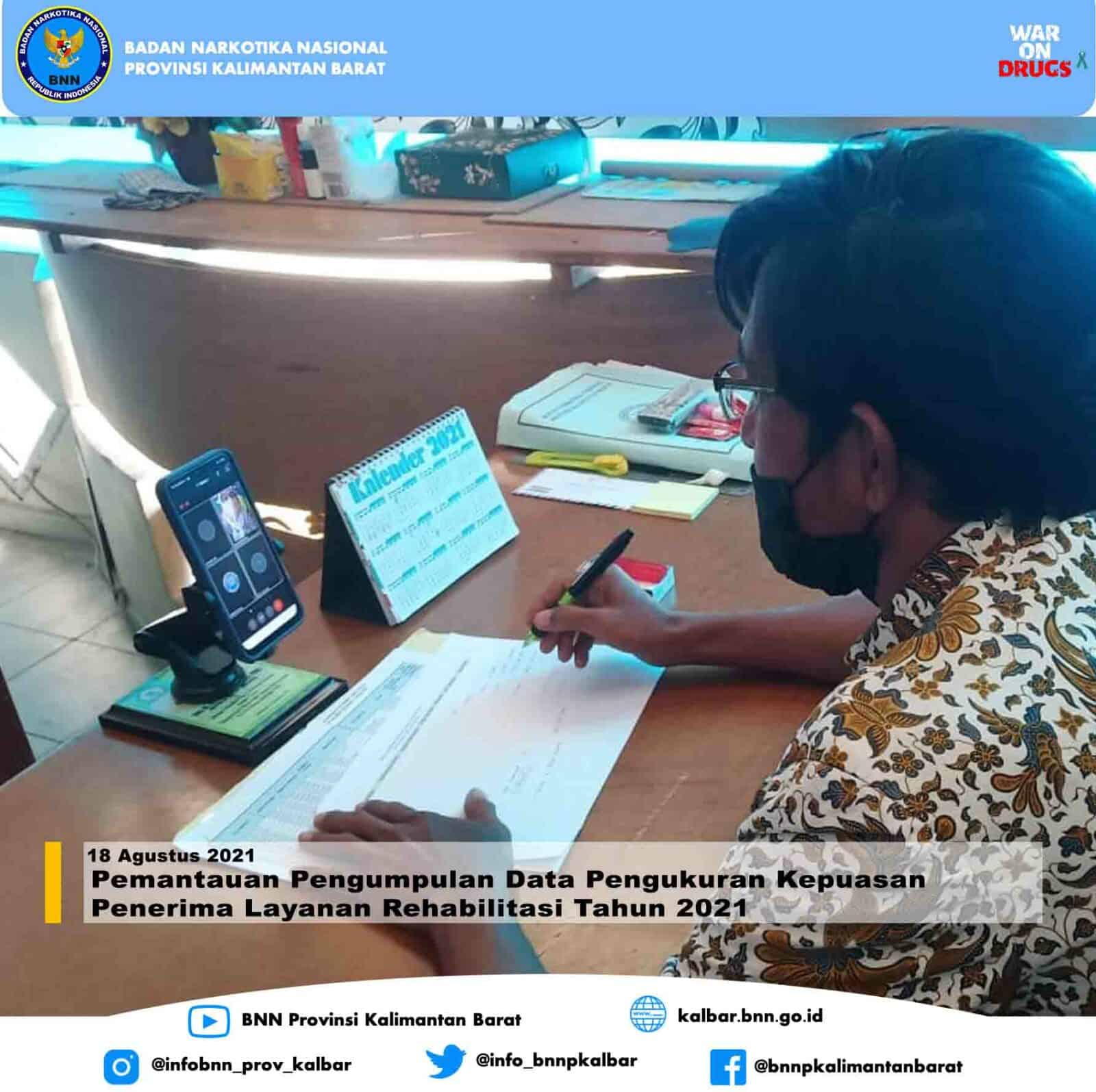 Pemantauan Pengumpulan Data Pengukuran Kepuasan Penerima Layanan Rehabilitasi Tahun 2021 Pemantauan Pengumpulan Data Pengukuran Kepuasan Penerima Layanan Rehabilitasi Tahun 2021
