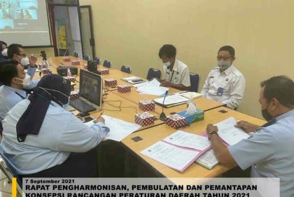 RAPAT PENGHARMONISAN, PEMBULATAN DAN PEMANTAPAN KONSEPSI RANCANGAN PERATURAN DAERAH TAHUN 2021