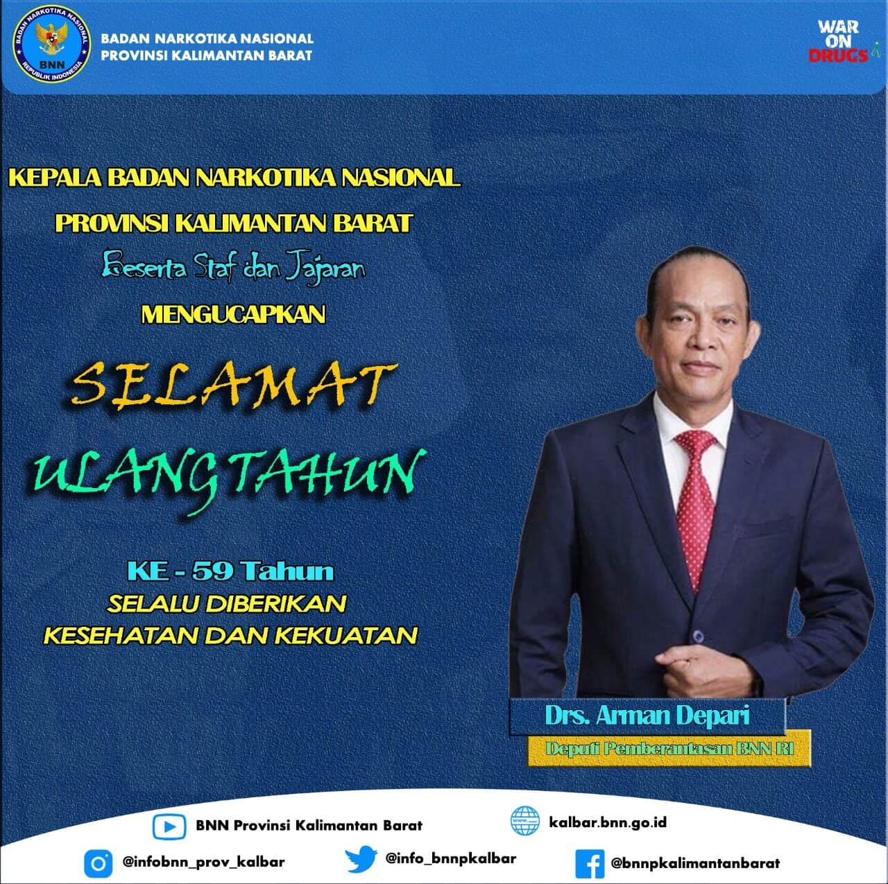SELAMAT ULANG TAHUN KE-59 DEPUTI PEMBERANTASAN BNN RI SELAMAT ULANG TAHUN KE-59 DEPUTI PEMBERANTASAN BNN RI
