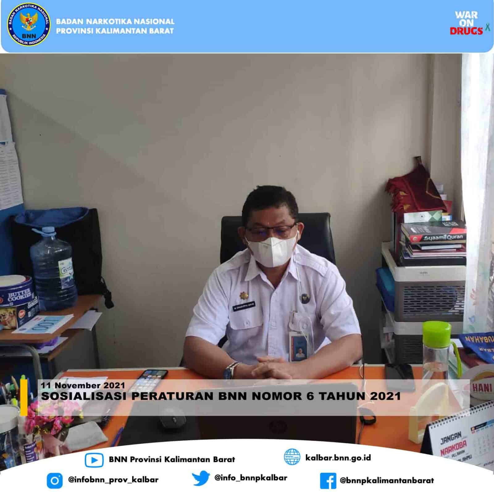 SOSIALISASI PERATURAN BNN NOMOR 6 TAHUN 2021 SOSIALISASI PERATURAN BNN NOMOR 6 TAHUN 2021