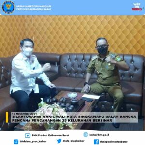 WAKIL WALIKOTA SINGKAWANG SILAHTURAHMI KE BNNP KALBAR, AKAN CANANGKAN 25 KELURAHAN BERSINARDI KOTA SINGKAWANG WAKIL WALIKOTA SINGKAWANG SILAHTURAHMI KE BNNP KALBAR, AKAN CANANGKAN 25 KELURAHAN BERSINARDI KOTA SINGKAWANG