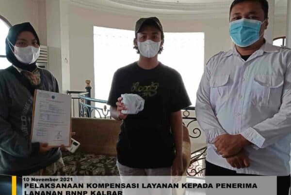 PELAKSANAAN KOMPENSASI LAYANAN KEPADA PENERIMA LANANAN BNNP KALBAR
