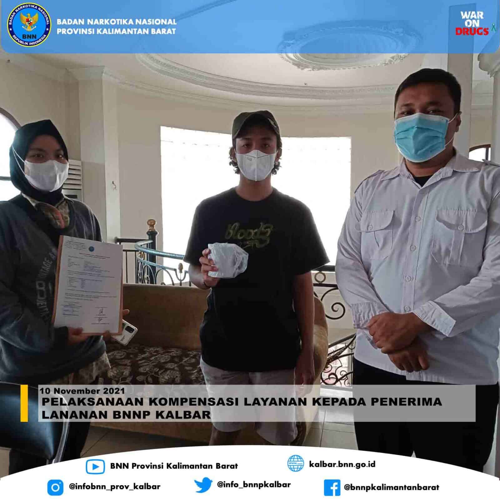 PELAKSANAAN KOMPENSASI LAYANAN KEPADA PENERIMA LANANAN BNNP KALBAR PELAKSANAAN KOMPENSASI LAYANAN KEPADA PENERIMA LANANAN BNNP KALBAR