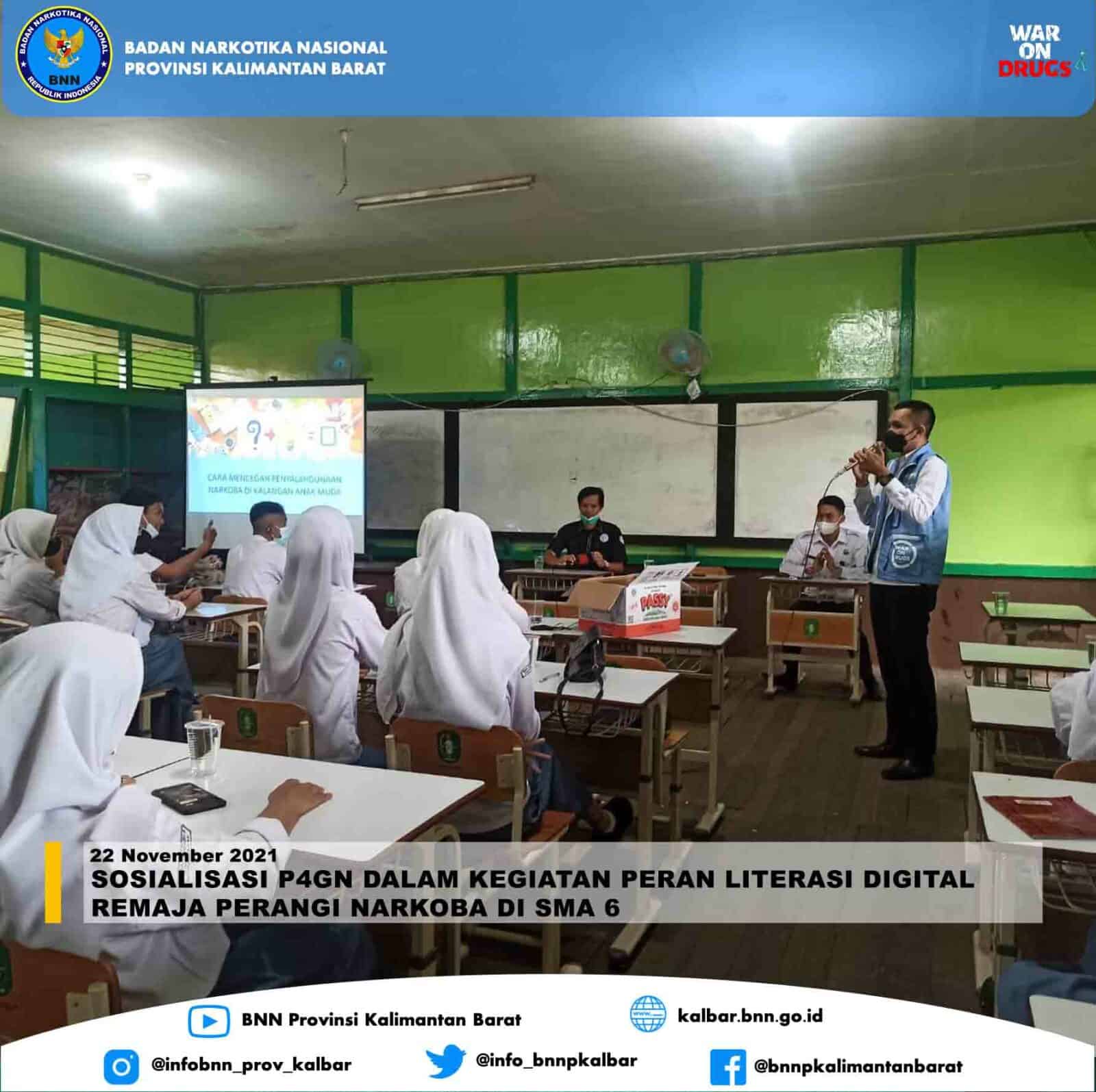 SOSIALISASI P4GN DALAM KEGIATAN PERAN LITERASI DIGITAL REMAJA PERANGI NARKOBA DI SMA 6 SOSIALISASI P4GN DALAM KEGIATAN PERAN LITERASI DIGITAL REMAJA PERANGI NARKOBA DI SMA 6