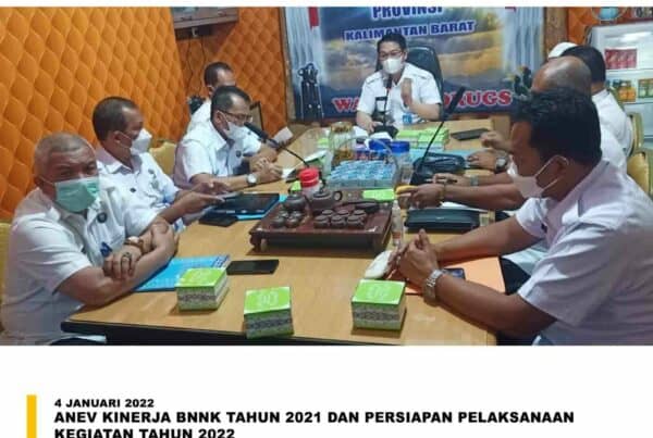 ANEV KINERJA BNN KABUPATEN DAN KOTA T.A 2021 DAN PERSIAPAN PELAKSANAAN KEGIATAN T.A 2022 ANEV KINERJA BNN KABUPATEN DAN KOTA T.A 2021 DAN PERSIAPAN PELAKSANAAN KEGIATAN T.A 2022