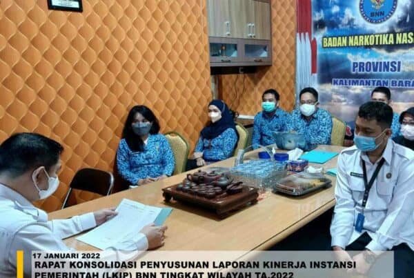RAPAT KONSOLIDASI PENYUSUNAN LAPORAN KINERJA INSTANSI PEMERINTAH (LKIP) BNN TINGKAT WILAYAH TA.2022 RAPAT KONSOLIDASI PENYUSUNAN LAPORAN KINERJA INSTANSI PEMERINTAH (LKIP) BNN TINGKAT WILAYAH TA.2022