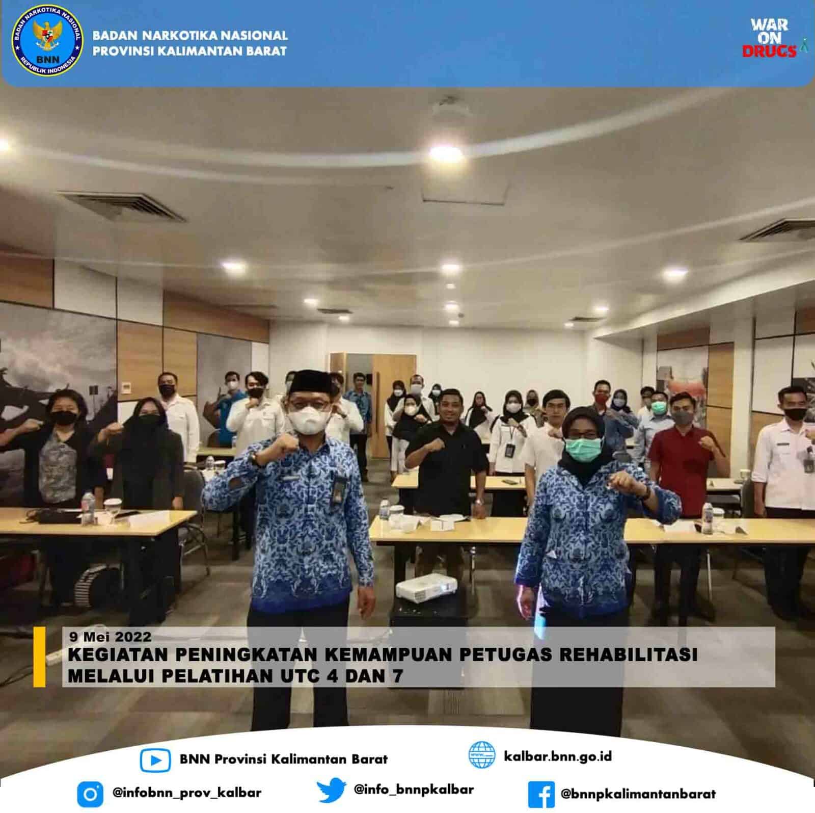 KEGIATAN PENINGKATAN KEMAMPUAN PETUGAS REHABILITASI MELALUI PELATIHAN UTC 4 DAN 7 KEGIATAN PENINGKATAN KEMAMPUAN PETUGAS REHABILITASI MELALUI PELATIHAN UTC 4 DAN 7
