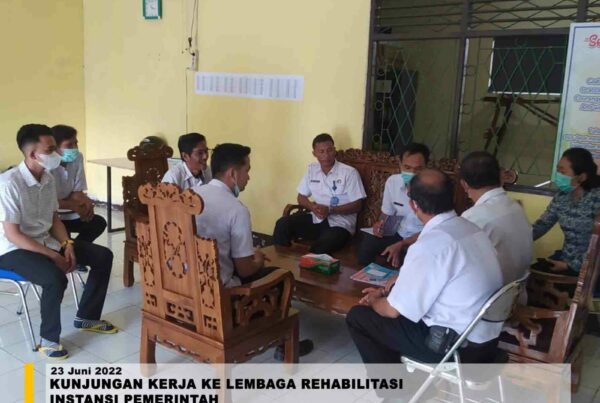 KUNJUNGAN KERJA KE LEMBAGA REHABILITASI INSTANSI PEMERINTAH