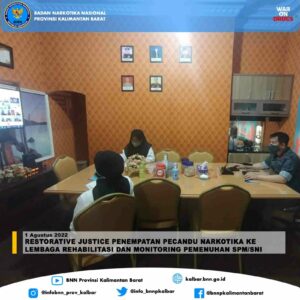 Restorative Justice Penempatan Pecandu Narkotika ke Lembaga Rehabilitasi dan Monitoring Pemenuhan SPM/SNI Restorative Justice Penempatan Pecandu Narkotika ke Lembaga Rehabilitasi dan Monitoring Pemenuhan SPM/SNI