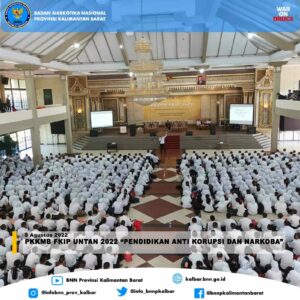 PKKMB FKIP UNTAN 2022 “PENDIDIKAN ANTI KORUPSI DAN NARKOBA” PKKMB FKIP UNTAN 2022 “PENDIDIKAN ANTI KORUPSI DAN NARKOBA”