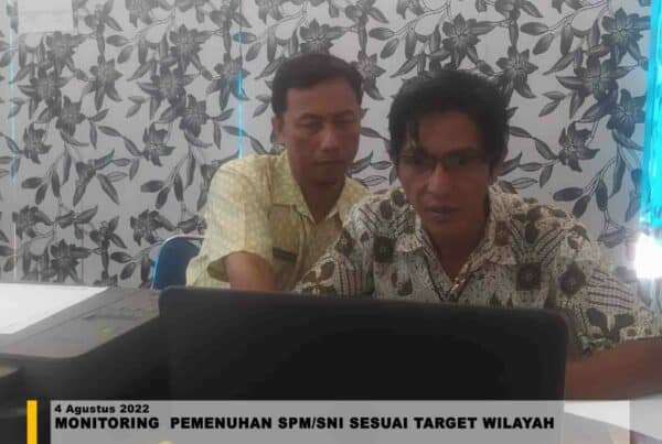 Monitoring Pemenuhan SPM/SNI sesuai target wilayah