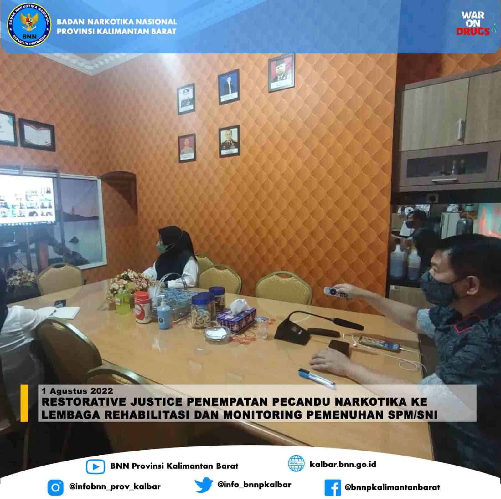 Restorative Justice Penempatan Pecandu Narkotika ke Lembaga Rehabilitasi dan Monitoring Pemenuhan SPM/SNI Restorative Justice Penempatan Pecandu Narkotika ke Lembaga Rehabilitasi dan Monitoring Pemenuhan SPM/SNI