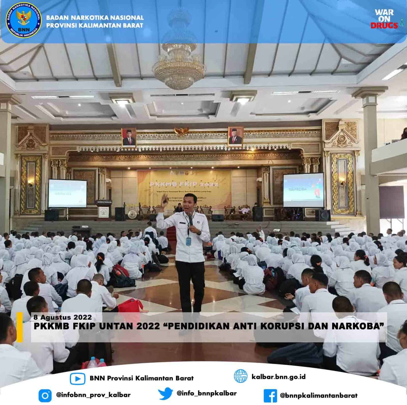 PKKMB FKIP UNTAN 2022 "PENDIDIKAN ANTI KORUPSI DAN NARKOBA" PKKMB FKIP UNTAN 2022 “PENDIDIKAN ANTI KORUPSI DAN NARKOBA”