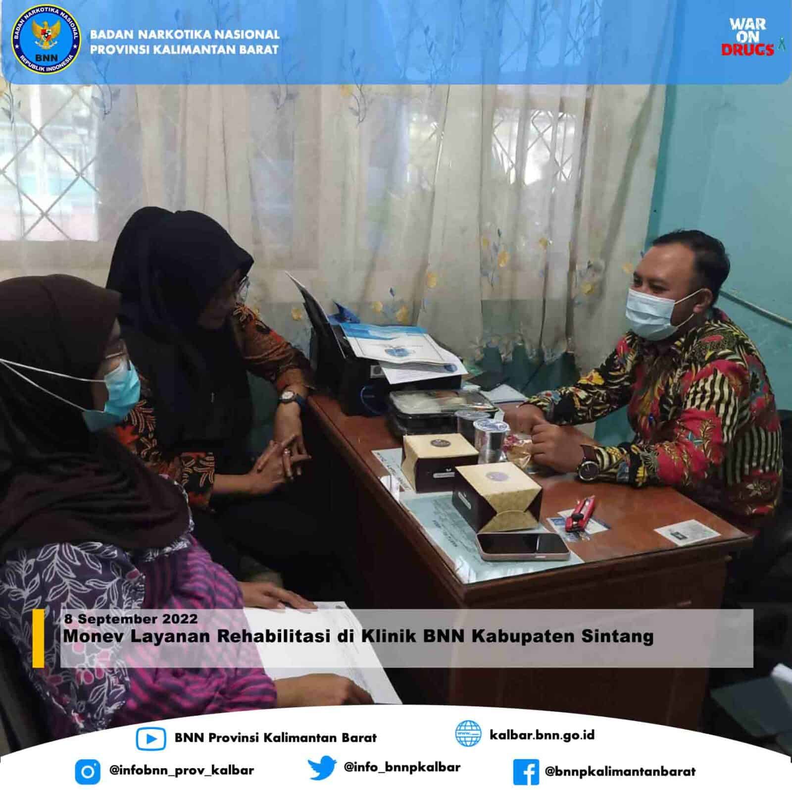 Monev Layanan Rehabilitasi di Klinik BNN Kabupaten Sintang Monev Layanan Rehabilitasi di Klinik BNN Kabupaten Sintang