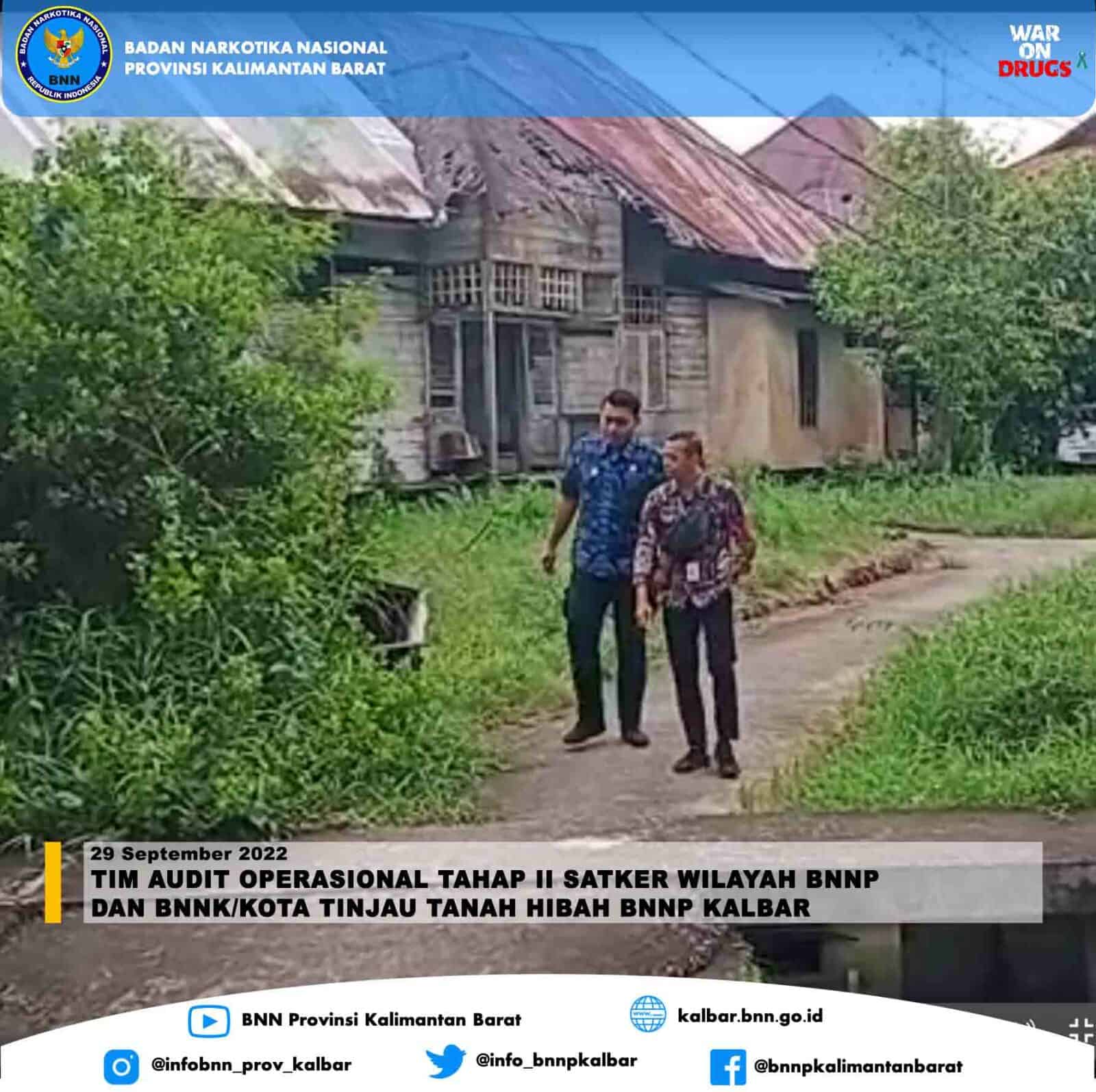 Tim Audit Operasional Tahap II Satker Wilayah BNNP dan BNNK/Kota Tinjau Tanah Hibah BNNP Kalbar Tim Audit Operasional Tahap II Satker Wilayah BNNP dan BNNK/Kota Tinjau Tanah Hibah BNNP Kalbar