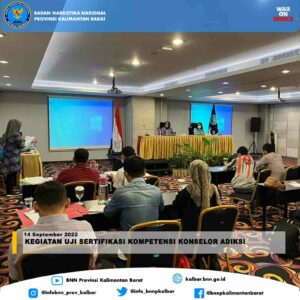 Kegiatan Uji Sertifikasi Kompetensi Konselor Adiksi Kegiatan Uji Sertifikasi Kompetensi Konselor Adiksi