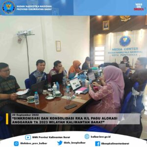 Sinkronisasi dan Konsolidasi RKA K/L Pagu Alokasi Anggaran TA 2023 Wilayah Kalimantan Barat Sinkronisasi dan Konsolidasi RKA K/L Pagu Alokasi Anggaran TA 2023 Wilayah Kalimantan Barat