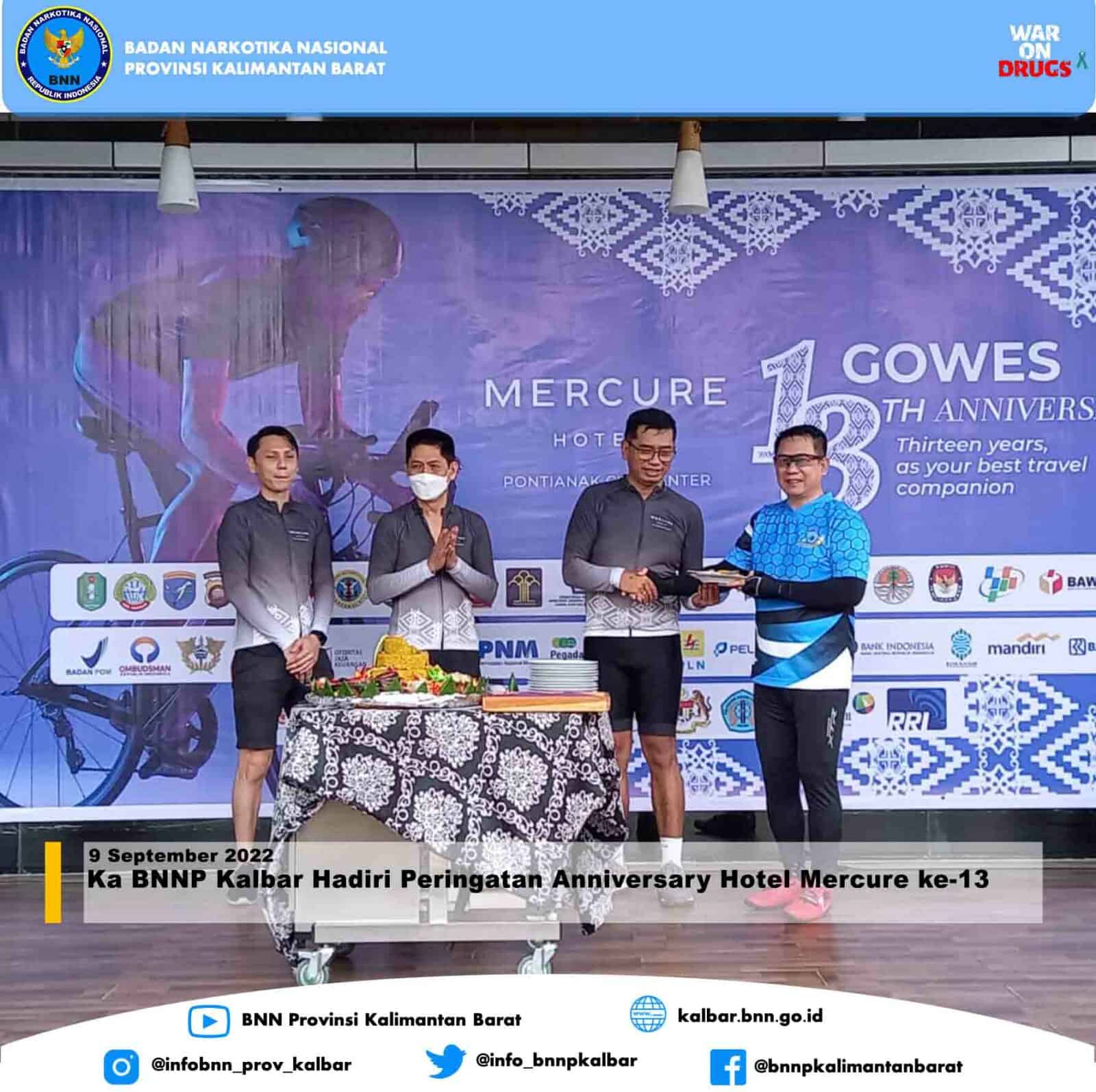 Ka BNNP Kalbar Hadiri Peringatan Anniversary Hotel Mercure ke-13 Ka BNNP Kalbar Hadiri Peringatan Anniversary Hotel Mercure ke-13