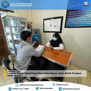 Layanan Pasca Rehabilitasi Bagi Klien Rawat Jalan Klinik Pratama BNNP Kalbar