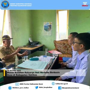 Monev Ketahan Keluarga Anti Narkoba Berbasis Desa di Kabupaten Sambas Monev Ketahan Keluarga Anti Narkoba Berbasis Desa di Kabupaten Sambas