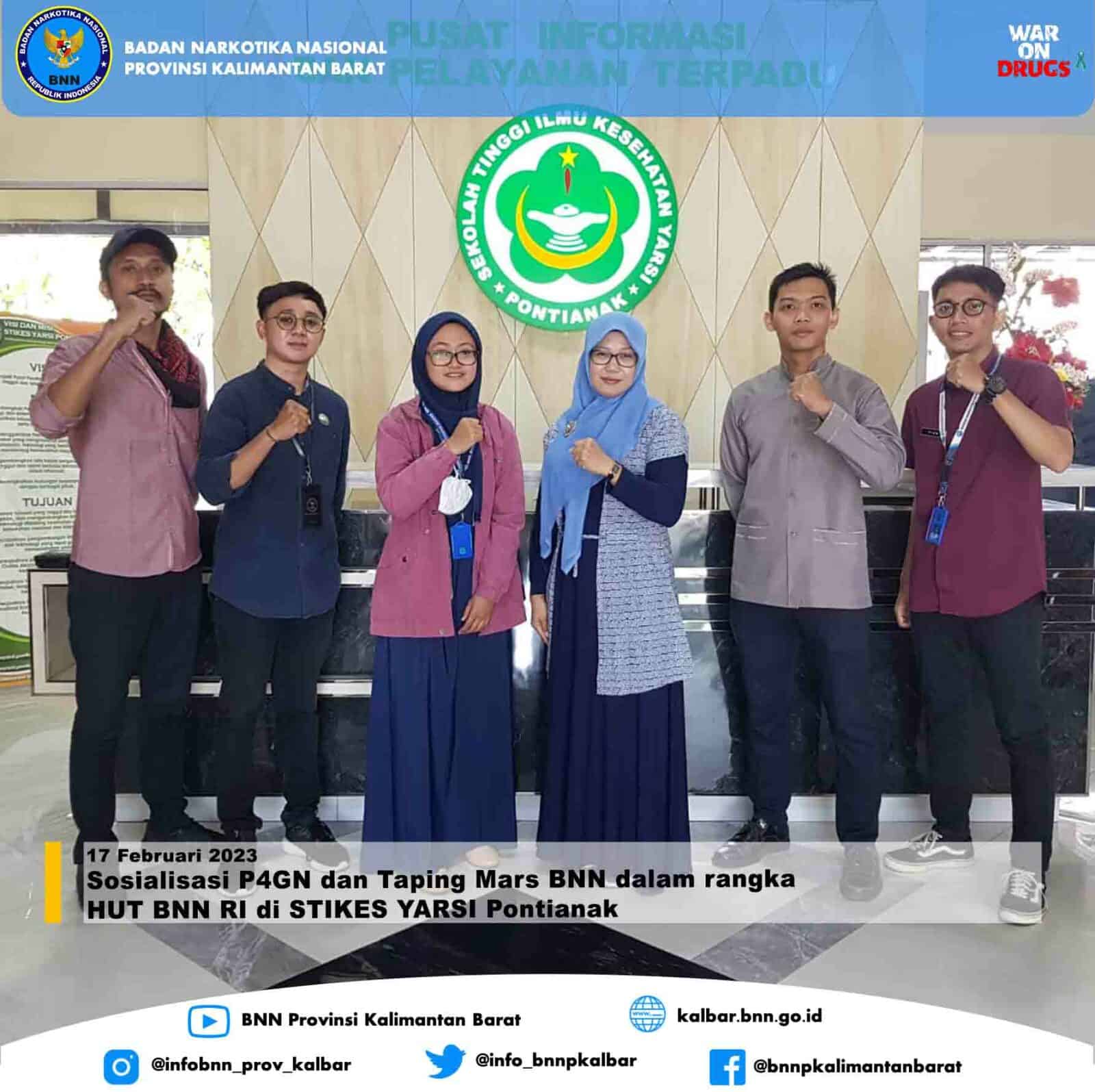 Sosialisasi P4GN dan Taping Mars BNN dalam rangka HUT BNN RI di STIKES YARSI Pontianak Sosialisasi P4GN dan Taping Mars BNN dalam rangka HUT BNN RI di STIKES YARSI Pontianak