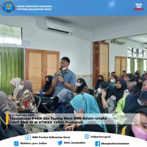 Sosialisasi P4GN dan Taping Mars BNN dalam rangka HUT BNN RI di STIKES YARSI Pontianak Sosialisasi P4GN dan Taping Mars BNN dalam rangka HUT BNN RI di STIKES YARSI Pontianak