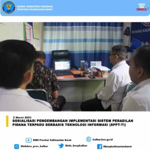Sosialisasi Pengembangan Implementasi Sistem Peradilan Pidana Terpadu Berbasis Teknologi Informasi (sppt-ti)