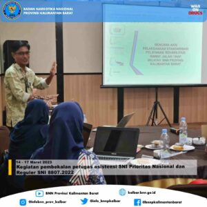Kegiatan pembekalan Petugas Asistensi SNI Prioritas Nasional dan Reguler SNI 8807.2022