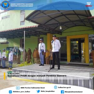 Sosialisasi P4GN dengan menjadi Pembina Upacara Sosialisasi P4GN dengan menjadi Pembina Upacara