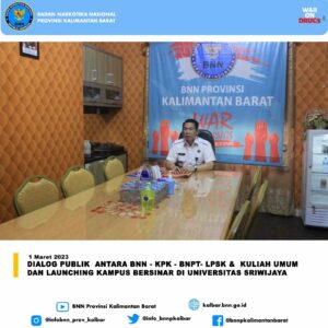 Dialog Publik antara BNN - KPK - BNPT- LPSK & Kuliah Umum dan Launching Kampus Bersinar di Universitas Sriwijaya