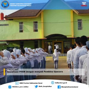 Sosialisasi P4GN dengan menjadi Pembina Upacara Sosialisasi P4GN dengan menjadi Pembina Upacara