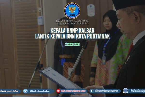 Kepala BNNP Kalbar Lantik Kepala BNNK Pontianak Baru