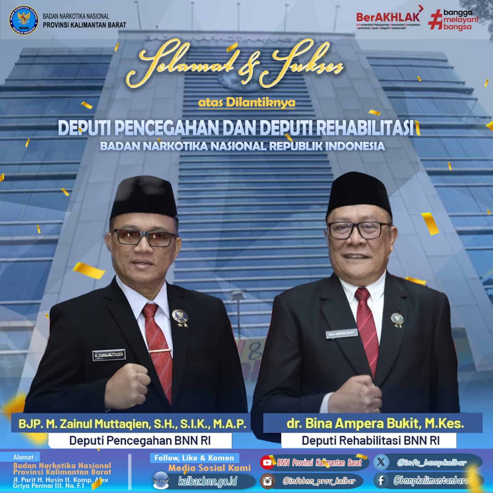 Selamat Dan Sukses atas Dilantiknya "Deputi Pencegahan Dan Rehabilitasi" Badan Narkotika Nasional Republik Indonesia. Selamat Dan Sukses atas Dilantiknya “Deputi Pencegahan Dan Rehabilitasi” Badan Narkotika Nasional Republik Indonesia.